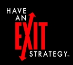 Have an exit strategy