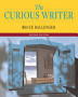 The Curious Writer (Brief 2nd Edition)