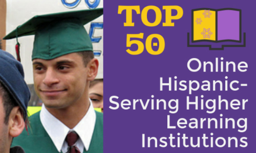 Top 50 Online Hispanic-Serving Higher Learning Institutions