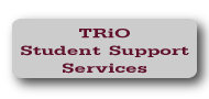 TRiO Student Support Services