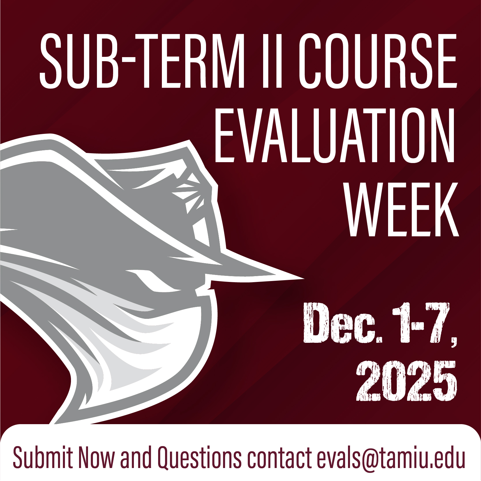 Sub-Term II Course Evaluation Week - Dec. 1-7, 2025