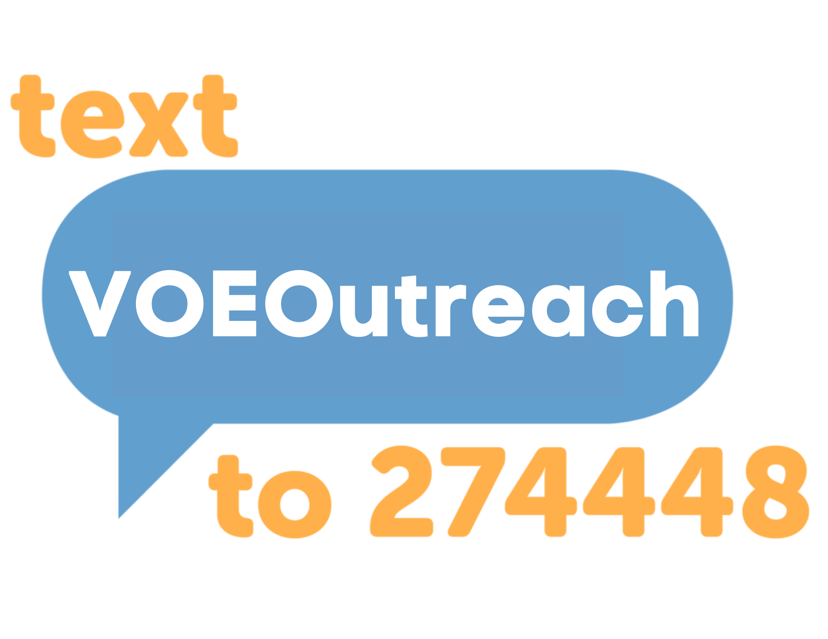 Text 'VOEOutreach" to 274448