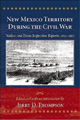 New Mexico Territory during the Civil War-Thompson