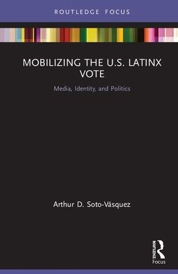 Book cover for Mobiling the U.S. Latinx Voter